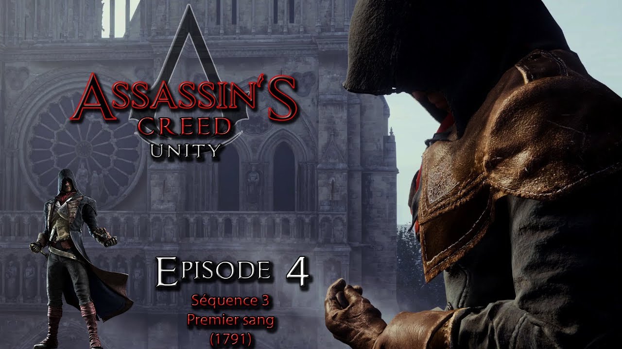 Assassin S Creed Unity Ep S Quence Premier Sang Youtube