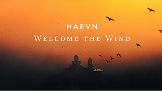 HAEVN - Welcome the wind