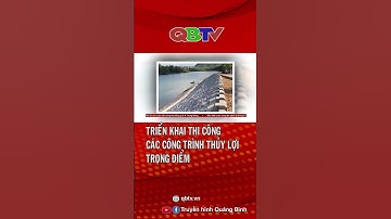 Triển khai thi công các công trình thủy lợi trọng điểm | QBTV #shorts