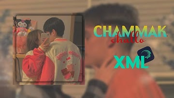 CHAMMAK CHALLO💘🦋 TRENDING XML FILE 💖🥰||NEW TREND XML👀💥|| @joyxmlyt || #trending #viral #xml_file
