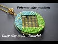polymer clay tutorial Fimo Pendant with Lucy clay tools stencils кулон из полимерной глины hollow