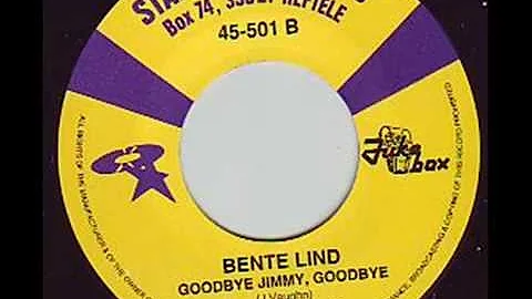 Bente Lind - Goodbye Jimmy, Goodbye