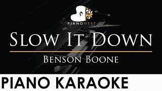 Benson Boone - Slow It Down - Piano Karaoke Instrumental Cover with Lyrics