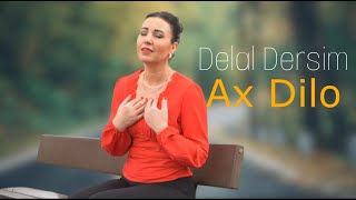 DELAL DERSIM  - AX DILO   [  Video ] Resimi