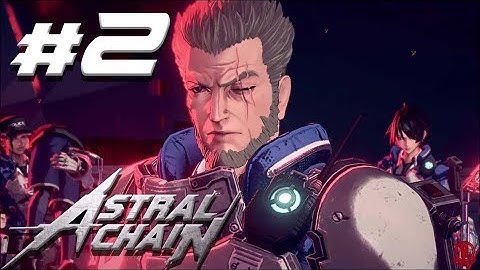 Astral Chain (NS) Gameplay Walkthrough Part 2 - Awake [1080p 60fps]