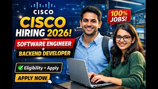 Cisco Hiring 2026 | Software Engineer & Backend Developer Jobs | Eligibility, Salary & Apply Process