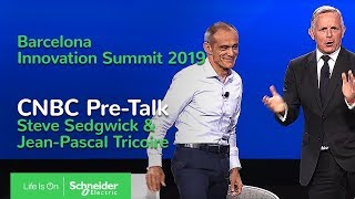 Innovation Summit Barcelona 2019: CNBC's Steve Sedgwick & Jean-Pascal Tricoire | Schneider Electric