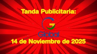 Tanda Publicitaria En Global Tv. 14 De Noviembre De 2025