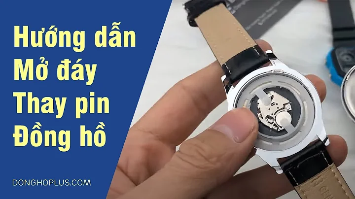 Hng dn m np y thay pin ng h eo tay ti nh dnh cho n...