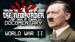 The New Order: Documentary - World War II