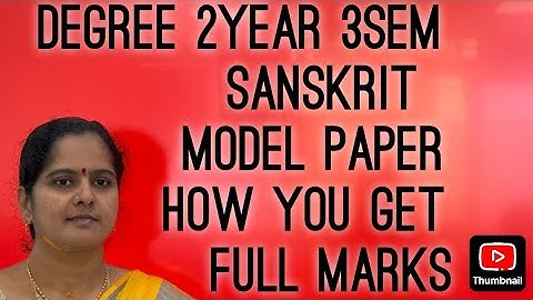 Degree 2 year  3 Semester Sanskrit model paper explanation how to get full marks important questions