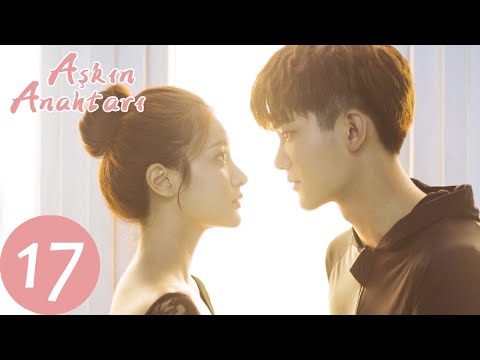 Aşkın Anahtarı | 17. Bölüm | As Long as You Love Me | 爱情的开关  | Dylan Xiong,  Lai Yu Meng,  Dong Li