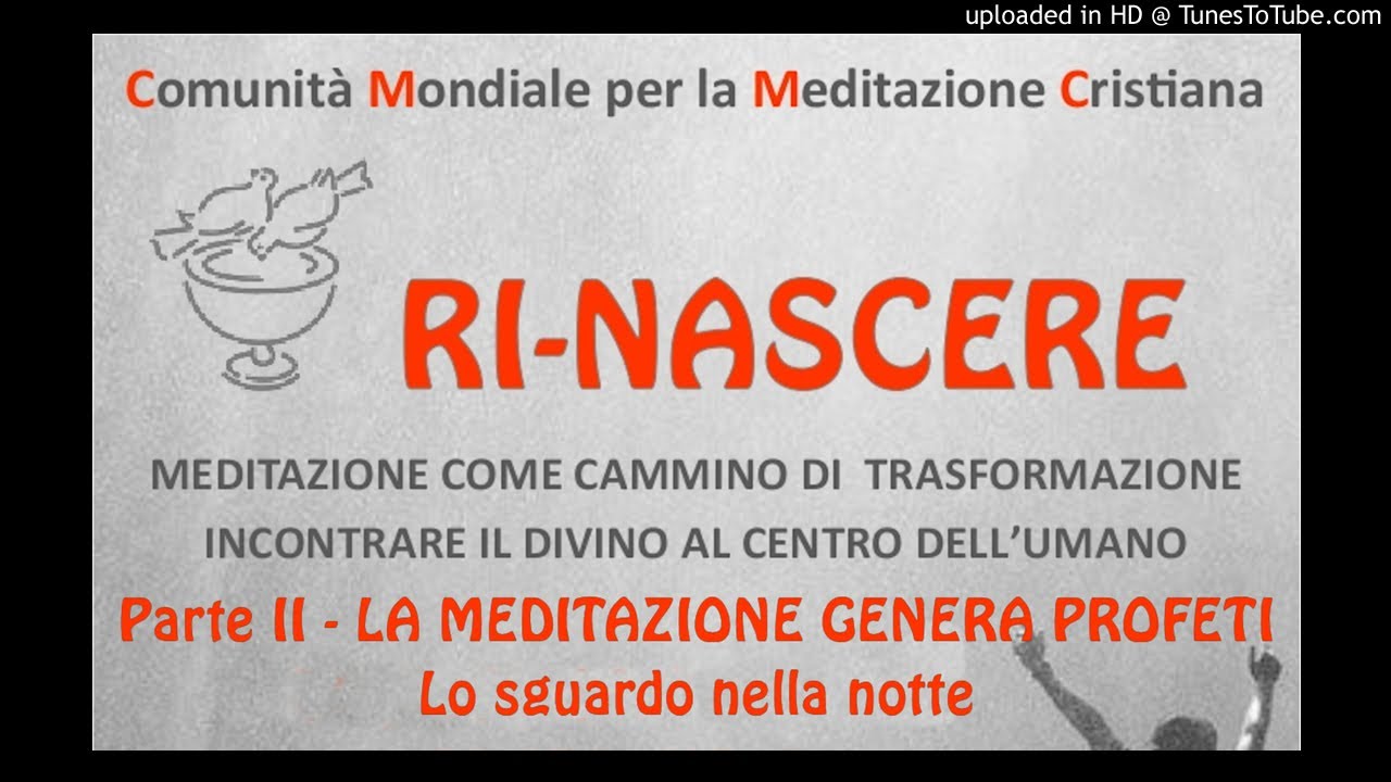 La meditazione genera profeti: lo sguardo nella notte
