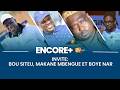 DIRECT Encore Avec Pape Sidy Invite Bou Siteu Makane Mbengue Et Boye Nar 10 Mars 2026