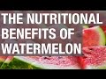 The Nutritional Benefits of Watermelon