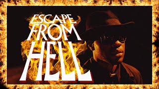 Escape From Hell | Special Edtion