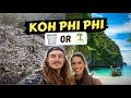 Is Koh Phi Phi STILL Worth Visiting? (Our First Impressions)