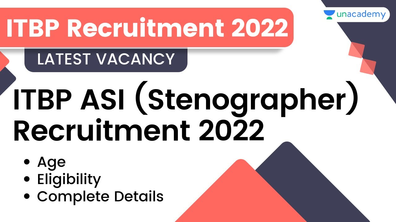 ITBP ASI (Stenographer) Recruitment 2022 | Latest Govt Job Vacancy 2022 | Complete Details