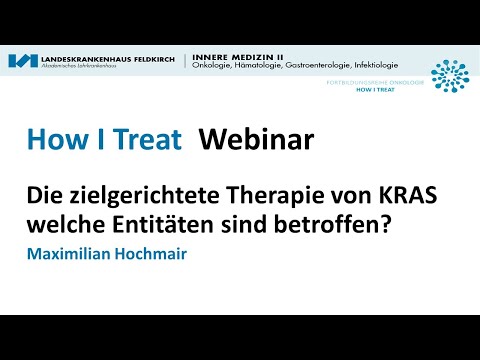 HOW I TREAT | Die zielgerichtete Therapie von KRAS – welche Entitäten sind betroffen (02.11.2021)
