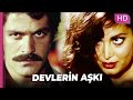 Devlerin Aşkı | Romantik Türk Filmi