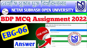 NSOU BDP EBG 6 Assignment Answer 2022 | EBG 6 Assignment 2022 | EBG 6 MCQ For Assignment & Exam 2022