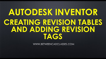 Creating Revision Tables and Adding Revision Tags in Autodesk Inventor