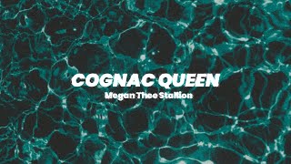 Lyrics COGNAC QUEEN • By Megan Thee Stallion (He know I only wannaCome over put it on him) Net Worth