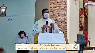 Homilia 9º dia da Trezena 2021 - Pe. Ivanil Alves 08.06.21
