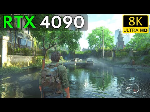 RTX 4090 - The Last of Us Part I | 8K Ultra Settings