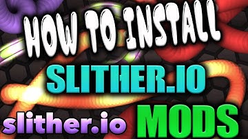 How To Install Slither.io Mods 2016 (Slither.io Mods)