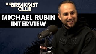 Michael Rubin Talks Business Come-Up, Friendship With Meek Mill & REFORM Alliance