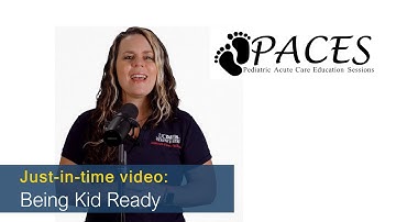 PACES Just-in-Time: Being Kid Ready