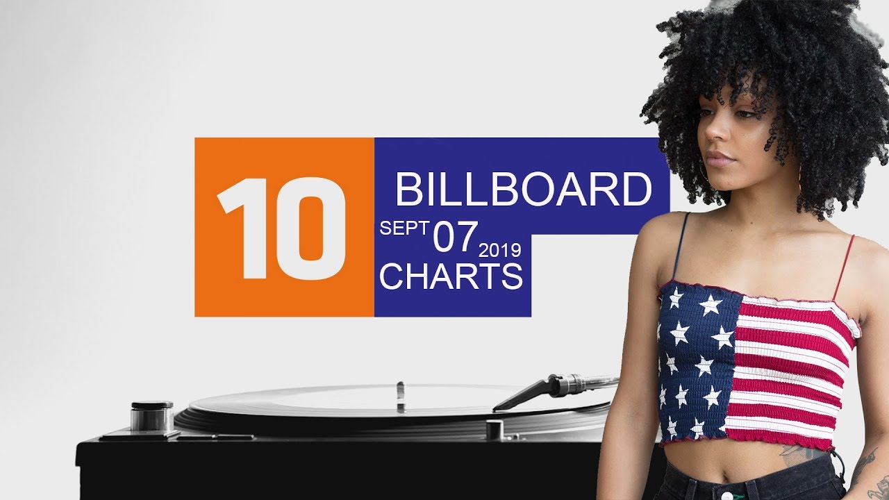 The Top 10 Billboard Music Charts September 07, 2019