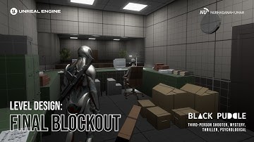 Unreal Engine 5 | Black Puddle | Level Design Final Blockout