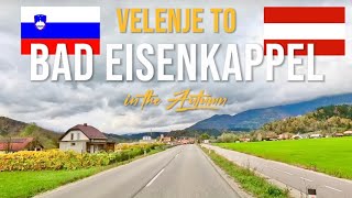 Driving in Slovenia 🇸🇮 from Velenje to Bad Eisenkappel in Austria 🇦🇹 in November 2023 🍁🌲🌸🍂