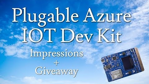 Plugable Azure IOT Dev Kit - Impressions + Giveaway - Cloud done right?