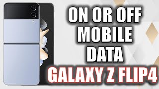 How to Turn on or off mobile data on Samsung Galaxy Z Flip4 Android 12 screenshot 3