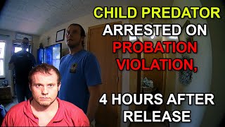 Child Predator arrested on Probation Violation