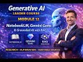Generative AI Leader (Module 12): NotebookLM, Gemini Gems & Grounded AI with RAG