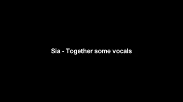 Together vocals stems by @sia