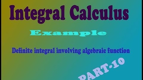 VTU Engineering Maths 1 Integral calculus integral algebraic function example (PART-10)