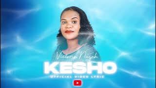 Victoria Nazah - Kesho ( Video Lyrics)