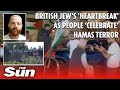 British jews heartbreak as people in the uk celebrate hamas massacre in israel