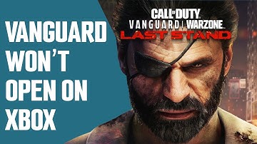 How To Fix Call of Duty Vanguard That Won’t Launch on Xbox