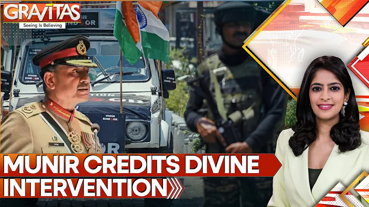 Munir: Pakistan Got Divine Help During Operation Sindoor | GRAVITAS