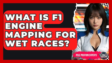 What Is F1 Engine Mapping For Wet Races? - Pole Position Experts