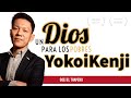 UN DIOS PARA LOS POBRES / NUEVO VIDEO  YOKOI KENJI