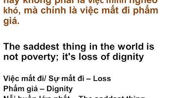 Learn Vietnamese, Proverb #1:  Nghèo cho sạch, rách cho thơm