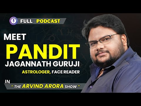 Know The Truth About Astrology | Meet - Pandit Jagannath Guruji | Podcast With Arvind Arora |