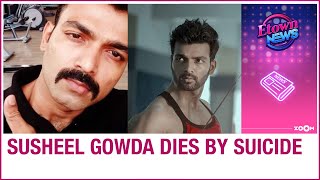 Susheel Gowda Death: Kannada TV actor dies by suicide